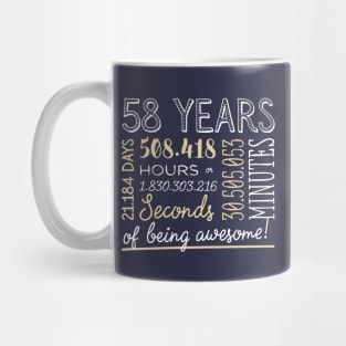58th Birthday Gifts - 58 Years of being Awesome in Hours & Seconds Mug